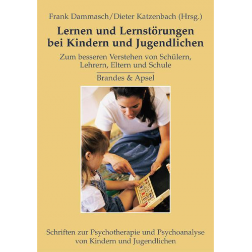 Frank Dammasch & Dieter Katzenbach - Lernen und Lernstörungen bei Kindern und Jugendlichen