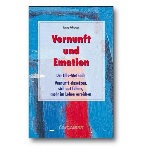 Dieter Schwartz - Vernunft und Emotion