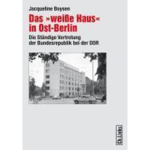 Jacqueline Boysen - Das 'weiße Haus' in Ost-Berlin