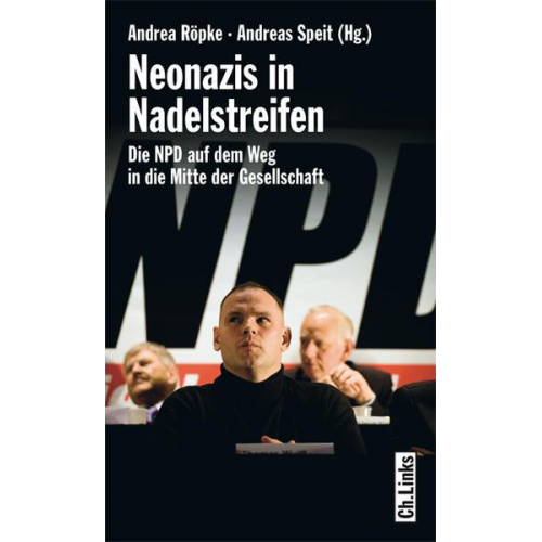 Christian Dornbusch & Thomas Niehoff & Jan Raabe & Andrea Röpke & Andreas Speit - Neonazis in Nadelstreifen