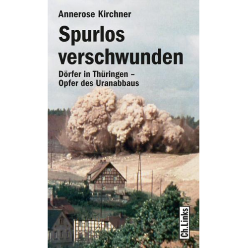 Annerose Kirchner - Spurlos verschwunden