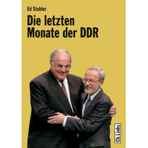 Ed Stuhler - Die letzten Monate der DDR