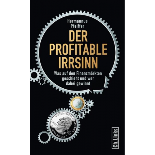 Hermannus Pfeiffer - Der profitable Irrsinn
