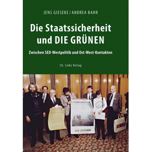 Jens Gieseke & Andrea Bahr - Die Staatssicherheit und die Grünen