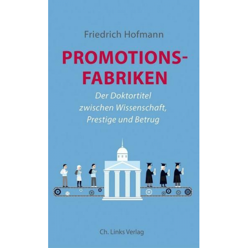 Friedrich Hofmann - Promotionsfabriken