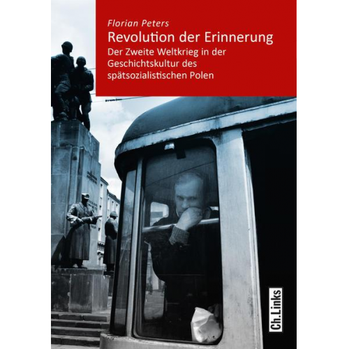 Florian Peters - Revolution der Erinnerung