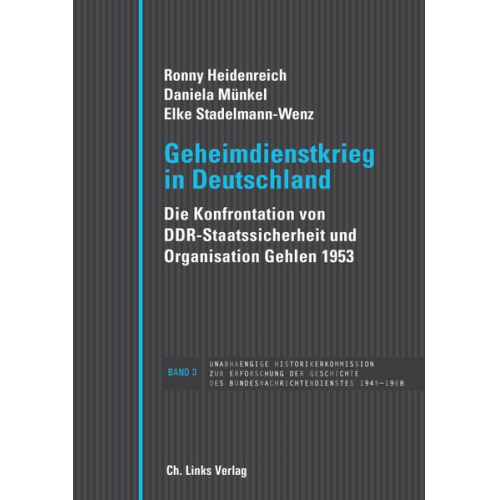 Ronny Heidenreich & Daniela Münkel & Elke Stadelmann-Wenz - Geheimdienstkrieg in Deutschland