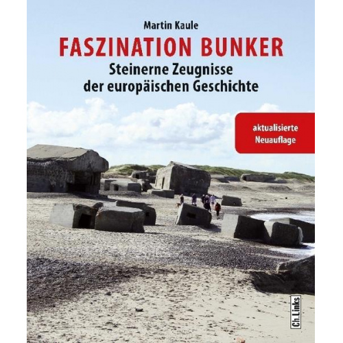 Martin Kaule - Faszination Bunker