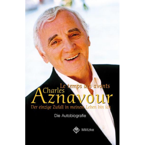 Charles Aznavour - Der einzige Zufall in meinem Leben bin ich