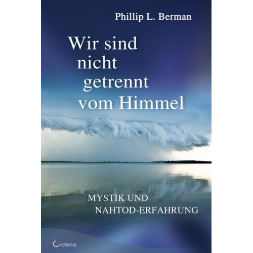 Phillip L. Berman - Wir sind nicht getrennt vom Himmel