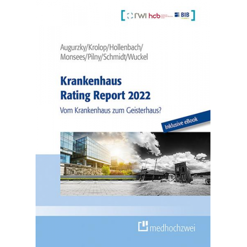 Boris Augurzky & Sebastian Krolop & Johannes Hollenbach & Daniel Monsees & Adam Pilny - Krankenhaus Rating Report 2022