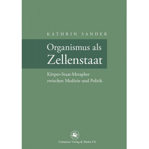 Kathrin Sander - Organismus als Zellenstaat