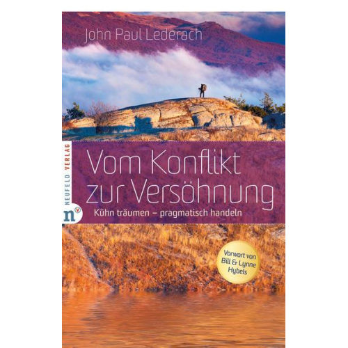 John Paul Lederach - Vom Konflikt zur Versöhnung