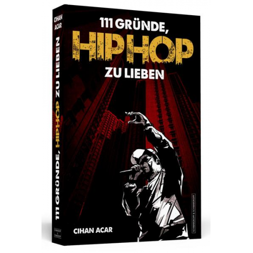 Cihan Acar - 111 Gründe, HipHop zu lieben