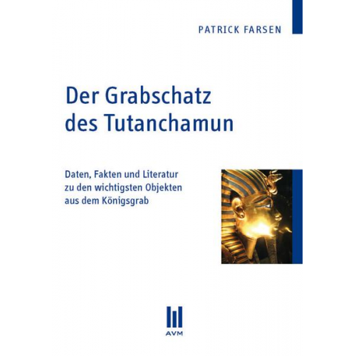 Patrick Farsen - Der Grabschatz des Tutanchamun