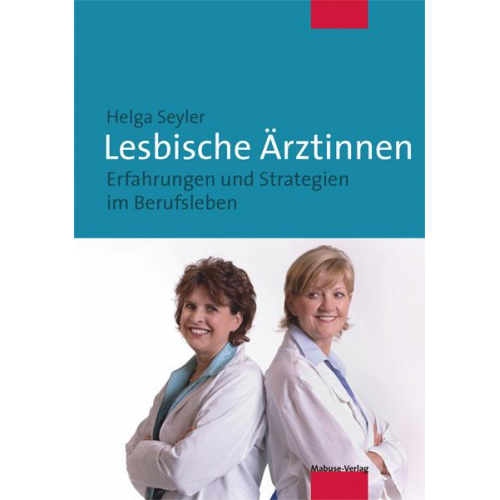 Helga Seyler - Lesbische Ärztinnen