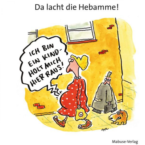 Da lacht die Hebamme!