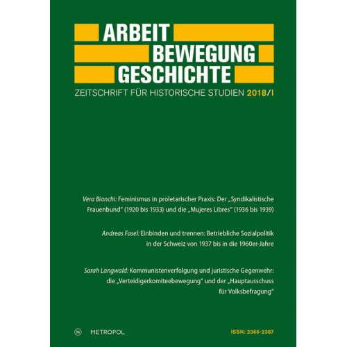 Herausgegeben im Auftrag des Fördervereins für Forschungen zur Geschichte der Arbeiterbewegung e. V. - Arbeit – Bewegung – Geschichte