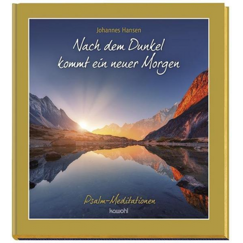 Johannes Hansen - Nach dem Dunkel kommt ein neuer Morgen