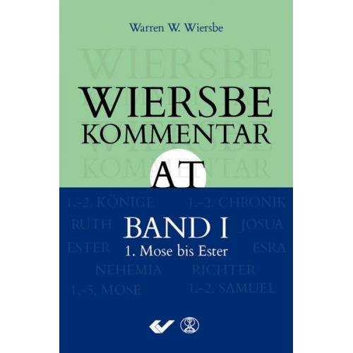 Warren W. Wiersbe - Wiersbe Kommentar zum Alten Testament, Band 1