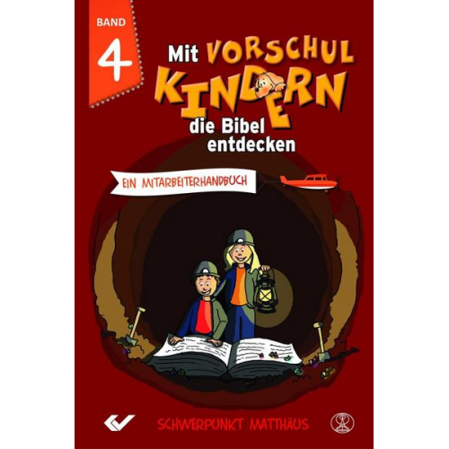 Mit Vorschulkindern die Bibel entdecken Band 4