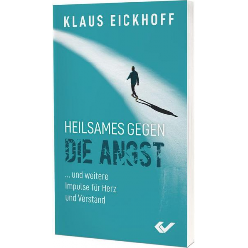 Klaus Eickhoff - Heilsames gegen die Angst