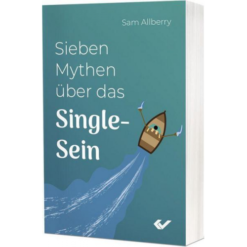 Sam Allberry - Sieben Mythen über das Single-Sein