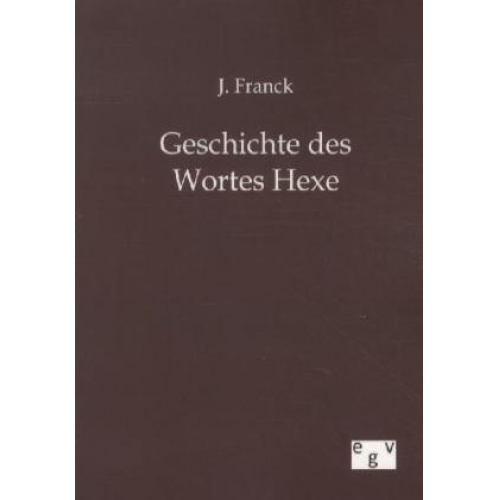 J. Franck - Geschichte des Wortes Hexe