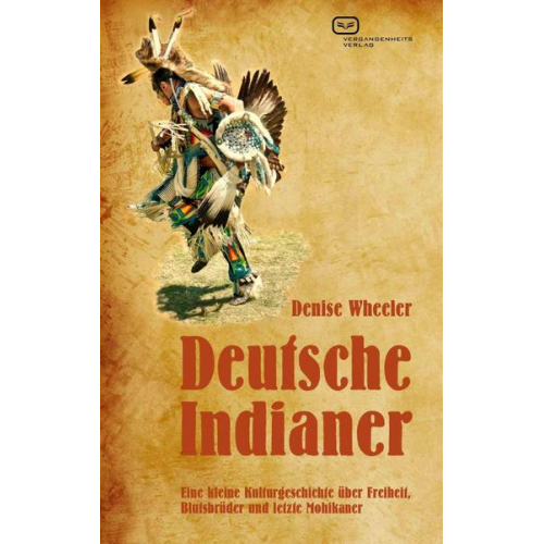 Denise Wheeler - Deutsche Indianer