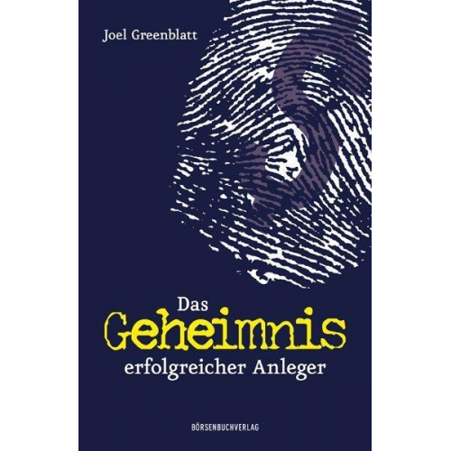 Joel Greenblatt - Das Geheimnis erfolgreicher Anleger