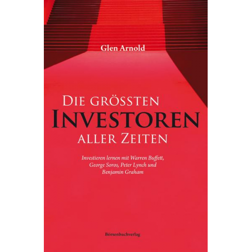 Glen Arnold - Die größten Investoren aller Zeiten