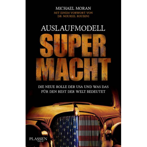 Michael Moran - Auslaufmodell Supermacht