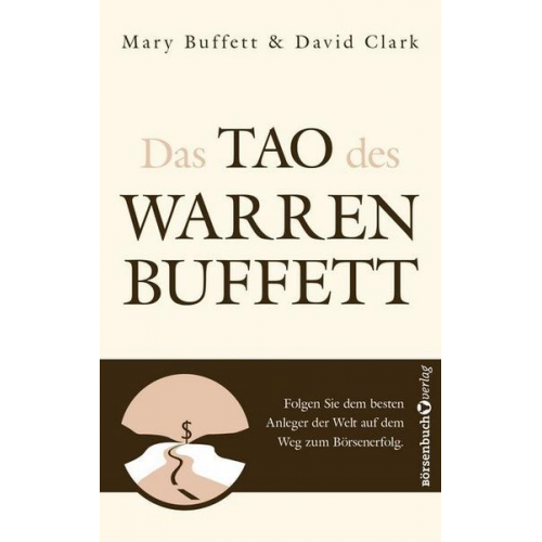 Mary Buffett & David Clark - Das Tao des Warren Buffett