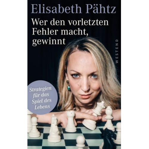 Elisabeth Pähtz - Wer den vorletzten Fehler macht, gewinnt