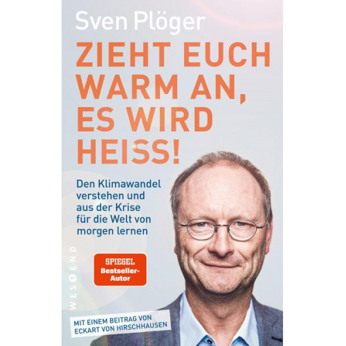 Sven Plöger - Zieht euch warm an, es wird heiß!