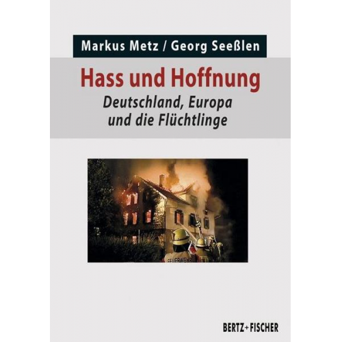 Markus Metz & Georg Seesslen - Hass und Hoffnung