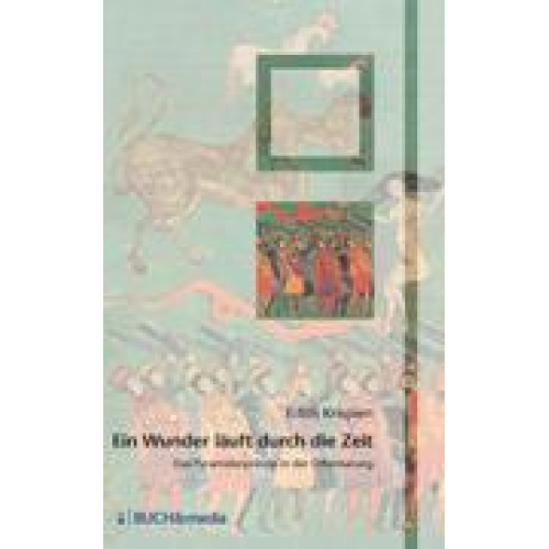 Edith Krispien - Ein Wunder läuft durch die Zeit