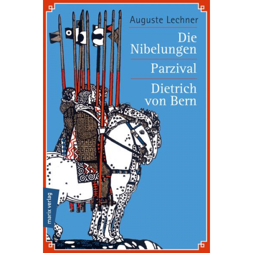 Auguste Lechner - Die Nibelungen - Parzival - Dietrich von Bern