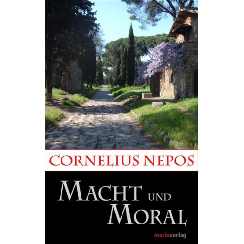 Cornelius Nepos - Macht und Moral