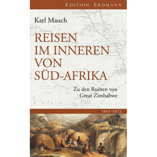 Karl Mauch - Reisen im Inneren von Südafrika