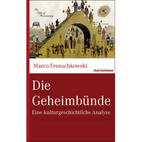 Marco Frenschkowski - Die Geheimbünde