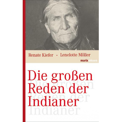 Lenelotte Möller & Renate Kiefer - Die großen Reden der Indianer