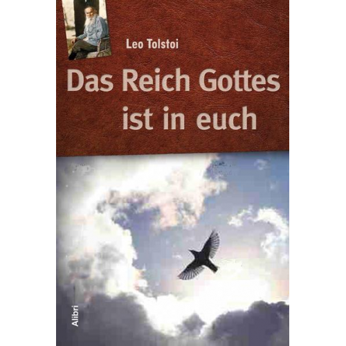 Leo N. Tolstoi - Das Reich Gottes ist in Euch