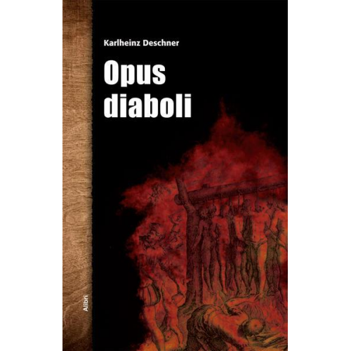 Karlheinz Deschner - Opus diaboli