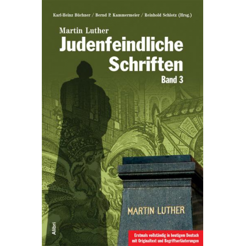 Martin Luther - Judenfeindliche Schriften