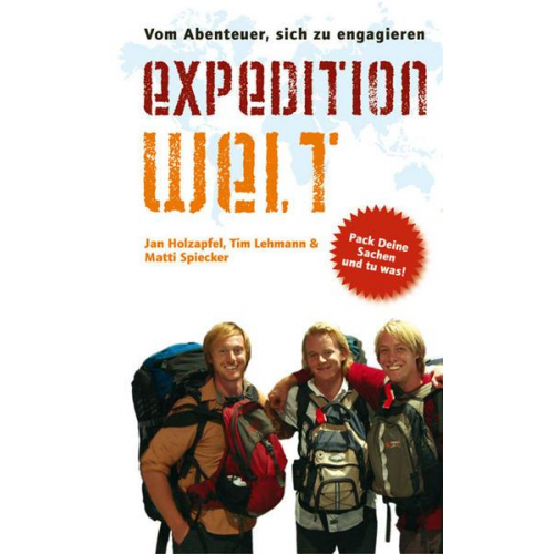 Jan Holzapfel & Tim Lehmann & Matti Spiecker - Expedition Welt
