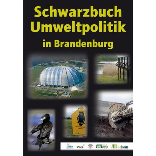 Schwarzbuch Umweltpolitik in Brandenburg