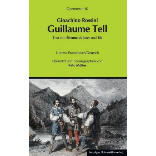 Gioachino Rossini: Guillaume Tell (Wilhelm Tell)