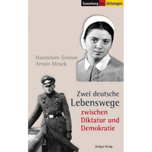 Hannelore Grimm & Armin Mruck - Zwei deutsche Lebenswege zwischen Diktatur und Demokratie