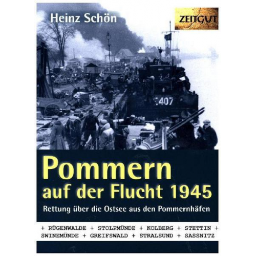 Heinz Schön - Pommern auf der Flucht. 1945. Klappenbroschur
